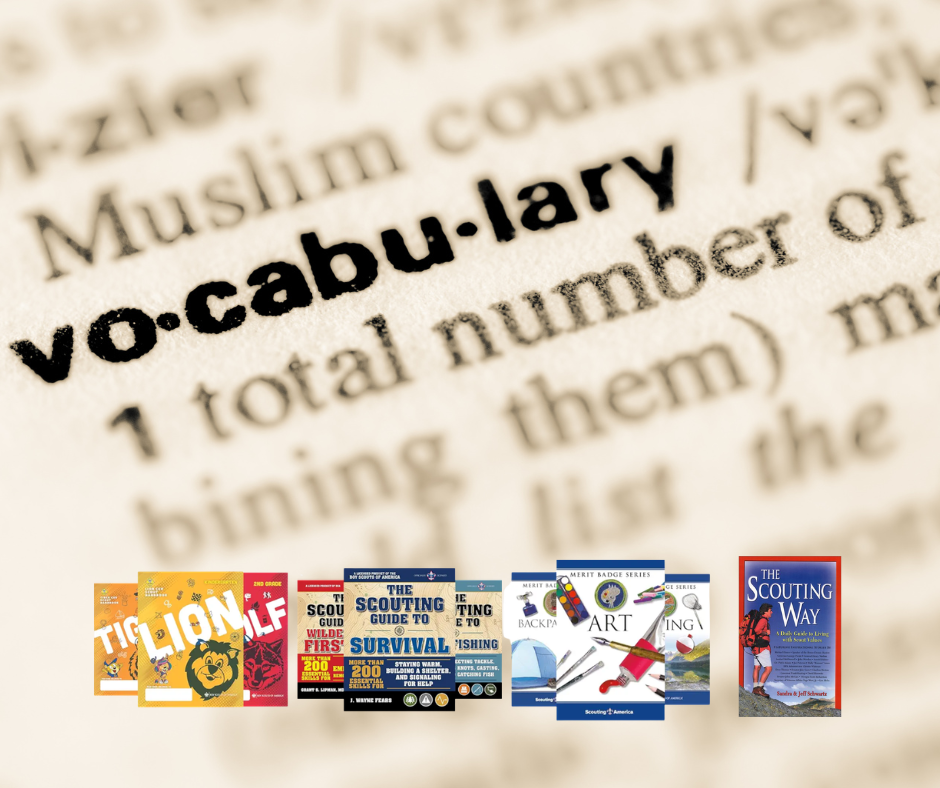 photo of a dictionary page with the definition of Vocabulary. Superimposed a few scouting books.